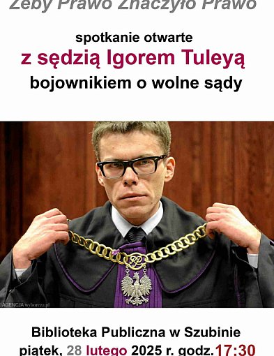 Żeby Prawo Znaczyło Prawo, spotkanie  z sędzią Igorem Tuleyą -17330