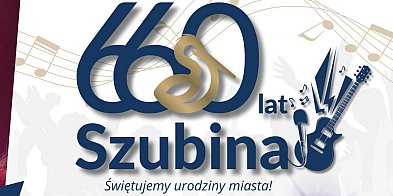 Szubin świętuje 660-lecie! -18309